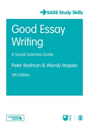 Good Essay Writing: A Social Sciences Guide de Peter Redman