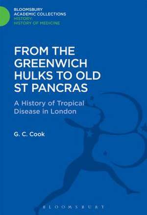 From the Greenwich Hulks to Old St Pancras de G. C. Cook