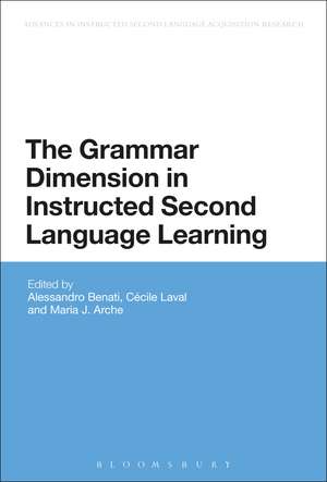 The Grammar Dimension in Instructed Second Language Learning de Professor Alessandro G. Benati