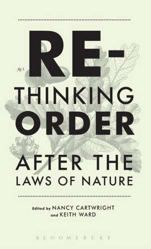 Rethinking Order: After the Laws of Nature de Nancy Cartwright