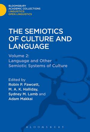 The Semiotics of Culture and Language: Volume 2 : Language and Other Semiotic Systems of Culture de Robin P. Fawcett