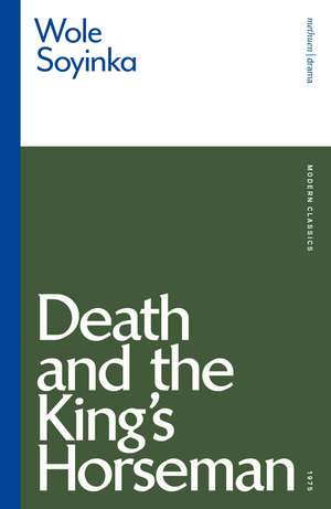 Death and the King's Horseman de Wole Soyinka