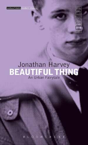 Beautiful Thing de Jonathan Harvey