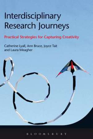 Interdisciplinary Research Journeys: Practical Strategies for Capturing Creativity de Dr. Catherine Lyall