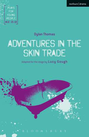 Adventures in the Skin Trade de Lucy Gough