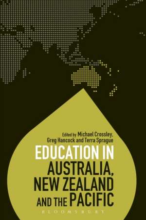 Education in Australia, New Zealand and the Pacific de Professor Michael Crossley