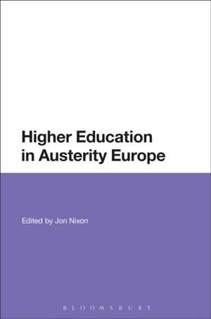 Higher Education in Austerity Europe de Professor Jon Nixon