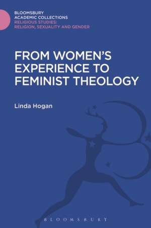 From Women's Experience to Feminist Theology de Linda Hogan