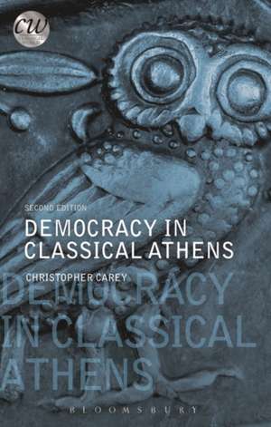 Democracy in Classical Athens de Christopher Carey