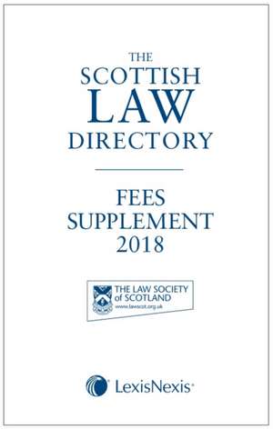 The Scottish Law Directory: The White Book Fees Supplement 2018