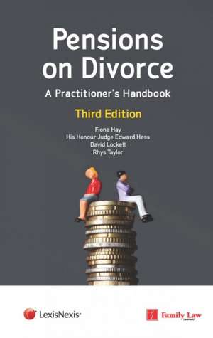 Pensions on Divorce: A Practitioner's Handbook Third Edition de David Lockett