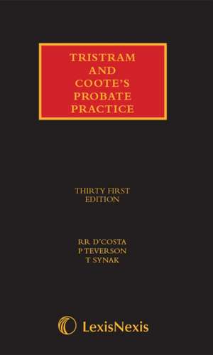 D'Costa, R: Tristram and Coote's Probate Practice Set de TERRY SYNAK