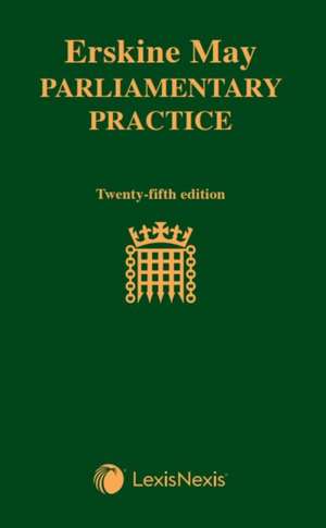 Erskine May: Parliamentary Practice de David Natzler