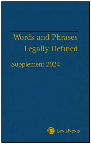 Words and Phrases Legally Defined 2024 Supplement de David Hay