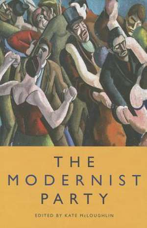 The Modernist Party de Kate McLoughlin