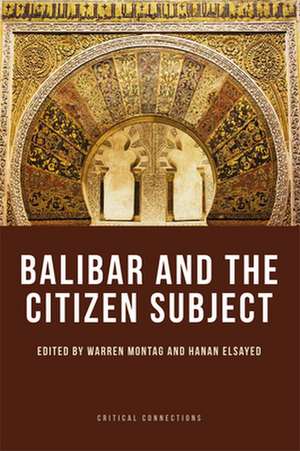 Balibar and the Citizen Subject de Warren Montag