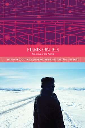 Films on Ice de MACKENZIE SCOTT AND