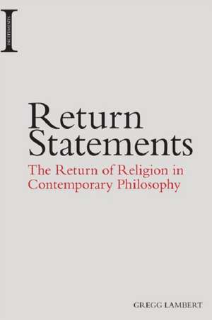 Return Statements de Dean's Professor of the Humanities Gregg (Syracuse University) Lambert