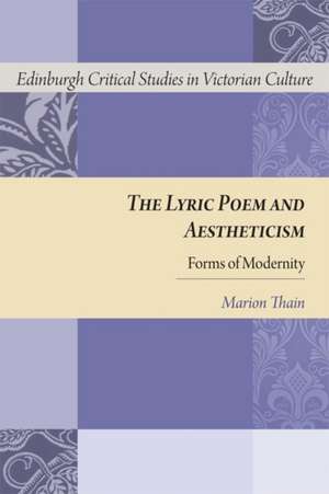 The Lyric Poem and Aestheticism de Marion (University of BirminghamNew York University New York University New York University New York University New York University New York University New York University New York University New York University New York University New York University) Thain