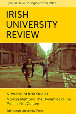 Moving Memory - The Dynamics of the Past in Irish Culture de Emilie Pine