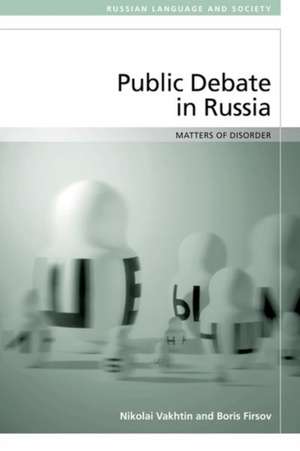 Public Debate in Russia de Nikolai Vakhtin