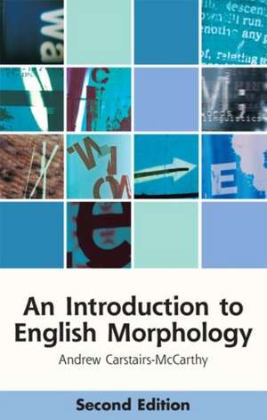 An Introduction to English Morphology de Andrew Carstairs-Mccarthy