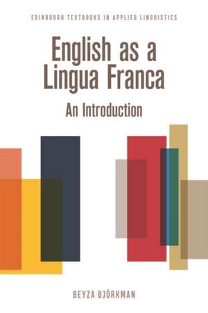 English as a Lingua Franca de Beyza Bjorkman