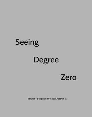 Seeing Degree Zero de Ryan Bishop