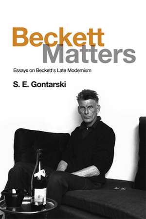 Beckett Matters de S E Gontarski