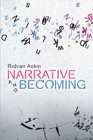 Narrative and Becoming de Ridvan Askin