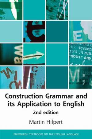 Construction Grammar and its Application to English de Martin Hilpert