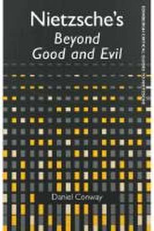 Nietzsche's Beyond Good and Evil de Daniel Conway