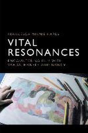 Vital Resonances de Francesca Hardy