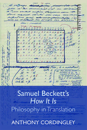 Samuel Beckett's How it is de Anthony Cordingley