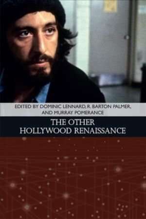 The Other Hollywood Renaissance de Dominic Lennard