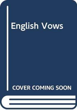 VRANJES VLASTA: ENGLISH VOWS de VRANJES VLASTA