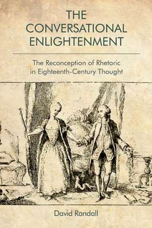 The Conversational Enlightenment de David Randall