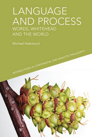 Language and Process de Michael Halewood