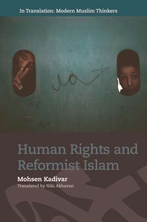 Human Rights and Reformist Islam de Mohsen Kadivar