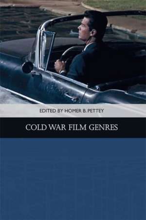 Cold War Film Genres de Homer B Pettey