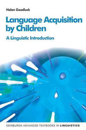 Language Acquisition by Children de Helen Goodluck