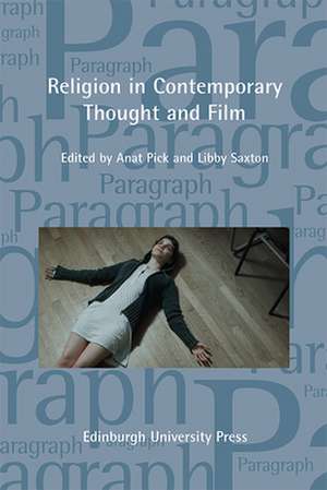 Religion in Contemporary Thought and Cinema de Libby Saxton