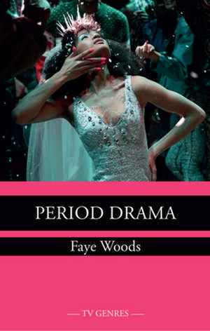 Period Drama de Faye Woods