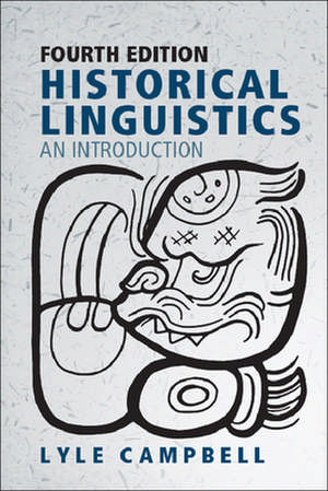 Historical Linguistics: An Introduction de Lyle Campbell