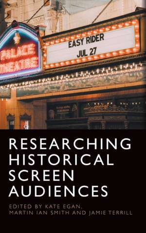 Researching Historical Screen Audiences de Jamie Terrill