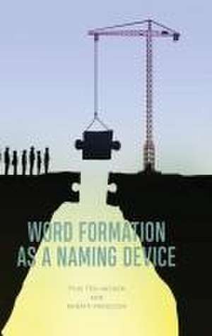 Word Formation as a Naming Device de Pius Ten Hacken