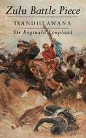 Zulu Battle Piece: Isandhlawana de Reginald Coupland