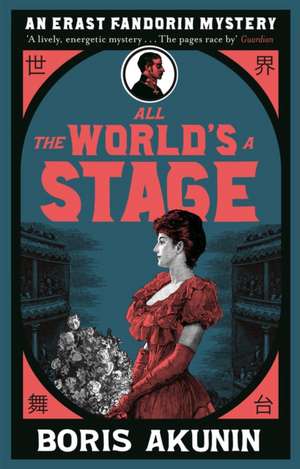 All The World's A Stage de Boris Akunin