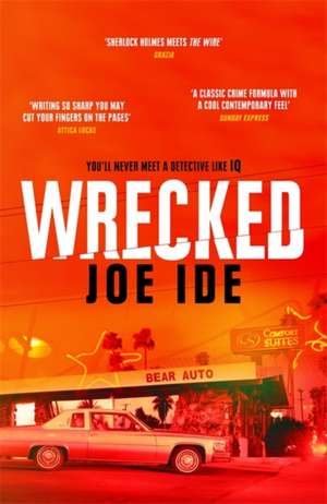 Wrecked de Joe Ide