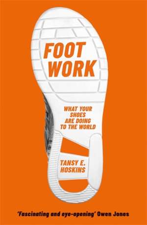 Foot Work de Tansy E Hoskins